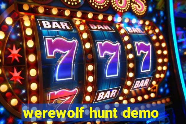 werewolf hunt demo